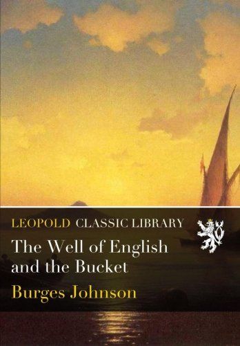 The Well of English and the Bucket