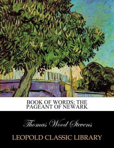 Book of Words; the pageant of Newark
