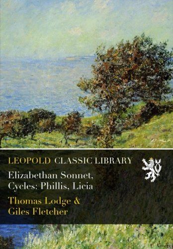 Elizabethan Sonnet, Cycles: Phillis, Licia