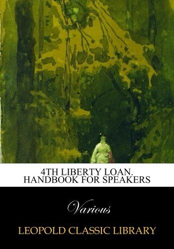 4th liberty loan. Handbook for speakers