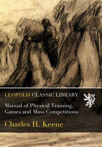 Manual of Physical Training, Games and Mass Competitions