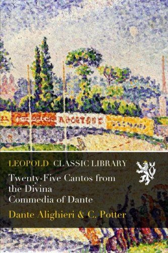 Twenty-Five Cantos from the Divina Commedia of Dante