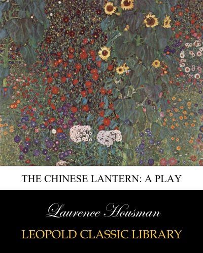 The Chinese lantern: a play