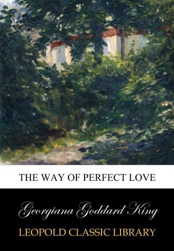The way of perfect love