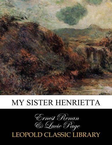 My sister Henrietta