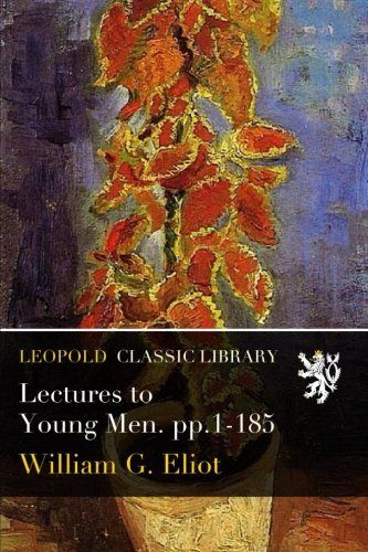 Lectures to Young Men. pp.1-185