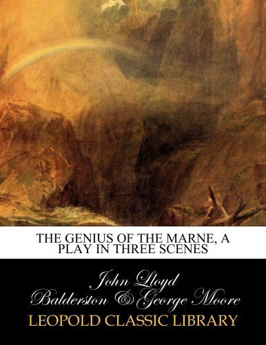 The genius of the Marne, a play in three scenes