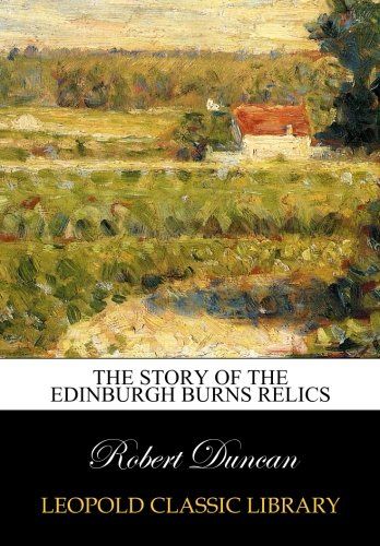The story of the Edinburgh Burns relics