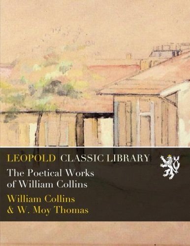 The Poetical Works of William Collins
