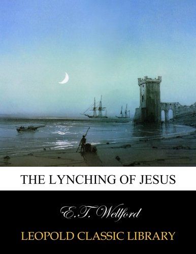 The lynching of Jesus