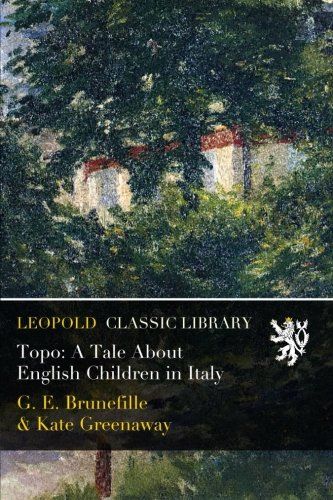 Topo: A Tale About English Children in Italy