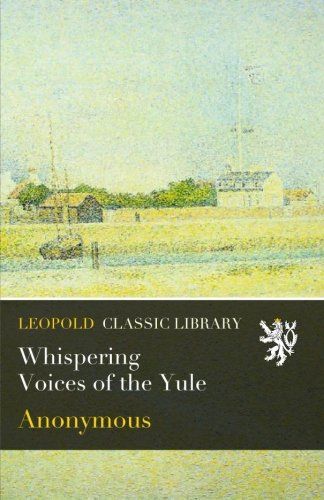 Whispering Voices of the Yule