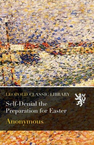 Self-Denial the Preparation for Easter