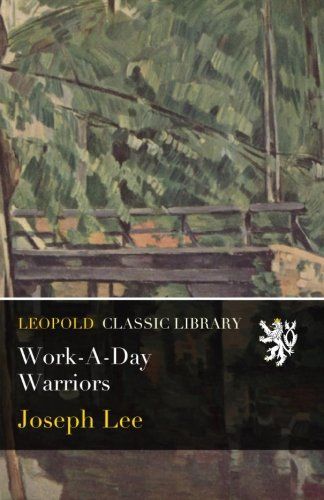 Work-A-Day Warriors