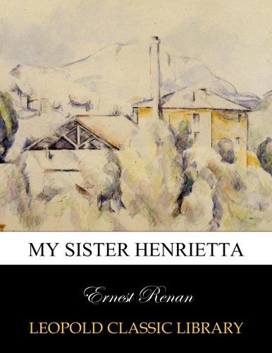 My sister Henrietta