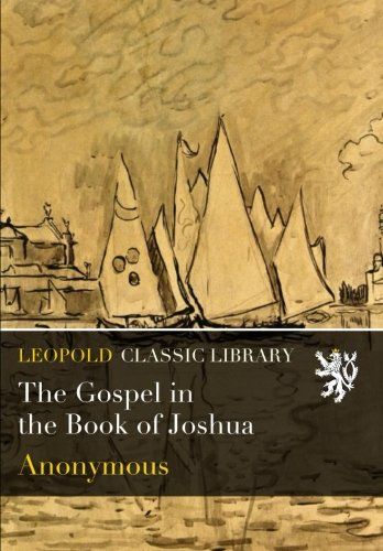 The Gospel in the Book of Joshua