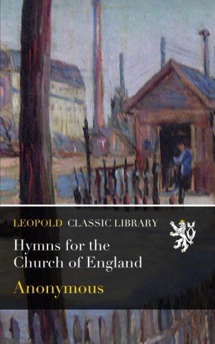 Hymns for the Church of England