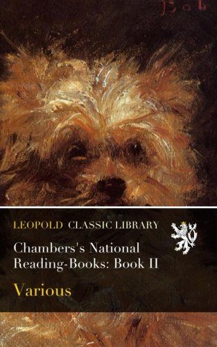 Chambers's National Reading-Books: Book II