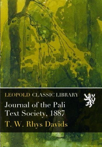 Journal of the Pali Text Society, 1887