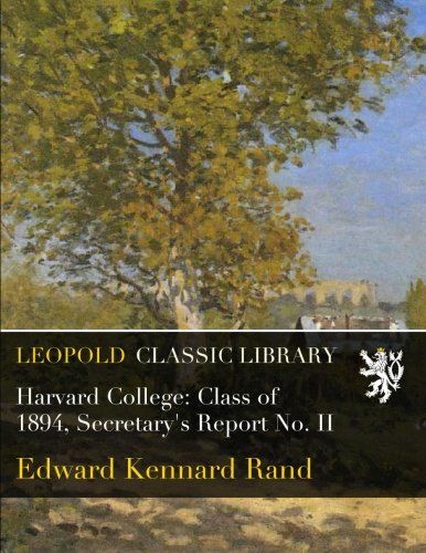 Harvard College: Class of 1894, Secretary's Report No. II
