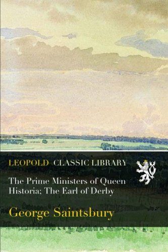 The Prime Ministers of Queen Historia; The Earl of Derby