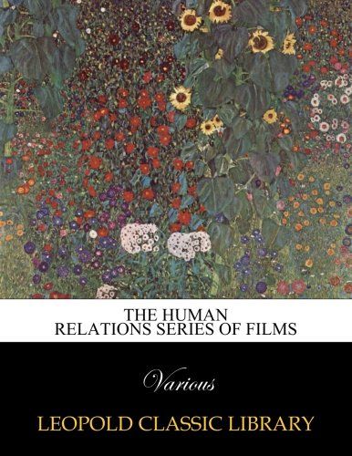 The Human relations series of films