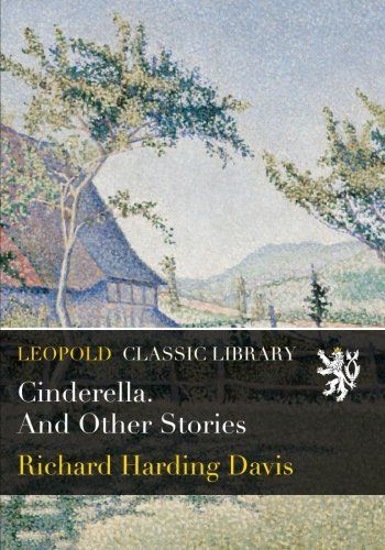 Cinderella. And Other Stories