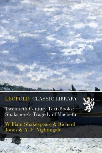 Twentieth Century Text-Books; Shakspere's Tragedy of Macbeth