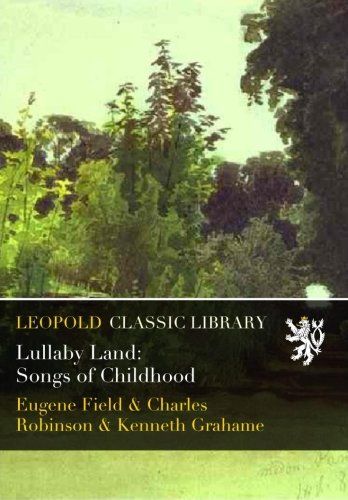 Lullaby Land: Songs of Childhood
