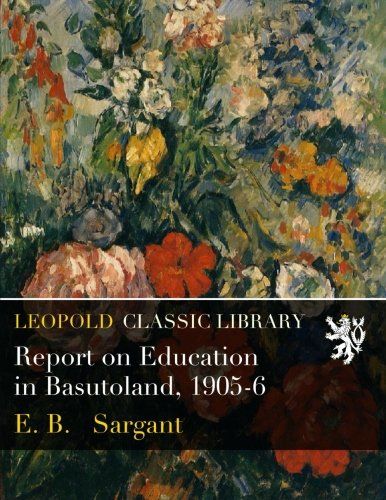 Report on Education in Basutoland, 1905-6