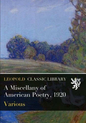 A Miscellany of American Poetry, 1920