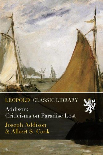 Addison; Criticisms on Paradise Lost