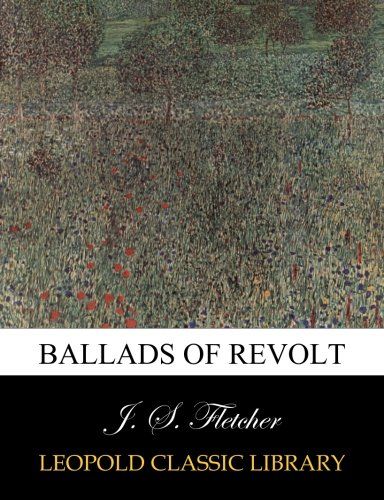 Ballads of revolt