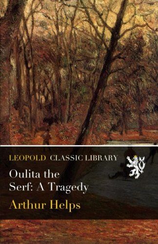 Oulita the Serf: A Tragedy