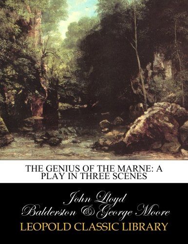 The genius of the Marne: a play in three scenes