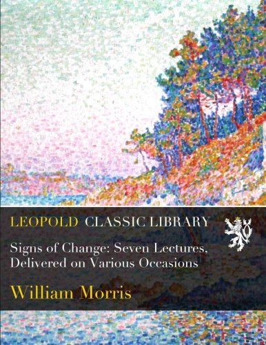 Signs of Change: Seven Lectures, Delivered on Various Occasions