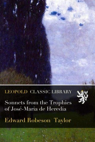 Sonnets from the Trophies of José-Maria de Heredia
