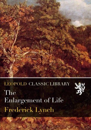 The Enlargement of Life