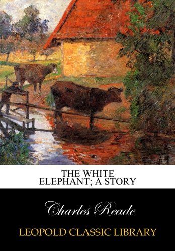 The white elephant; a story
