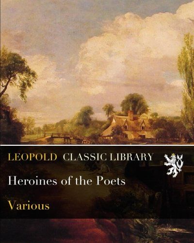 Heroines of the Poets