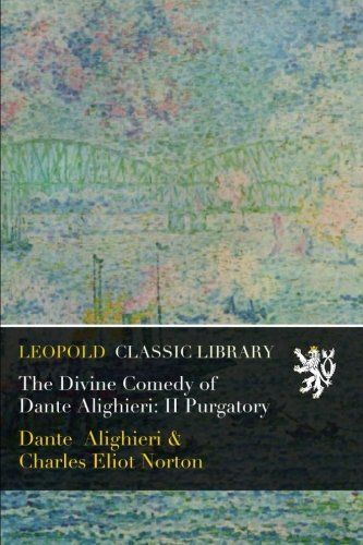 The Divine Comedy of Dante Alighieri: II Purgatory
