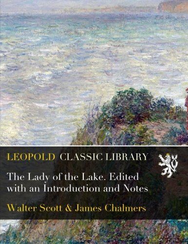 The Lady of the Lake. Edited with an Introduction and Notes