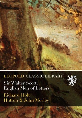 Sir Walter Scott; English Men of Letters