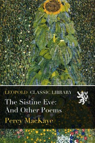 The Sistine Eve: And Other Poems
