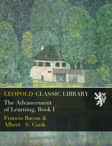The Advancement of Learning, Book I