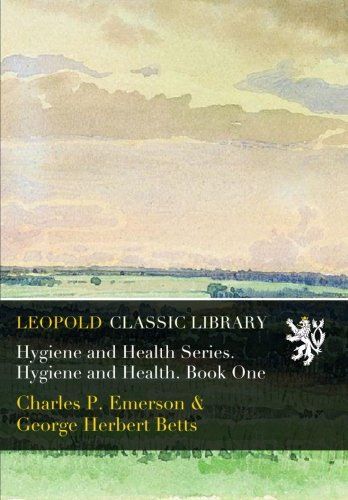 Hygiene and Health Series. Hygiene and Health. Book One