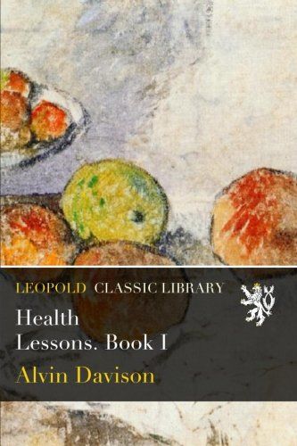 Health Lessons. Book I