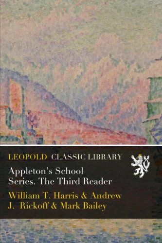 Appleton's School Series. The Third Reader