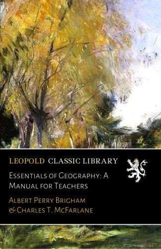 Essentials of Geography: A Manual for Teachers