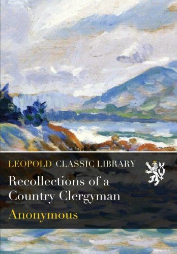 Recollections of a Country Clergyman